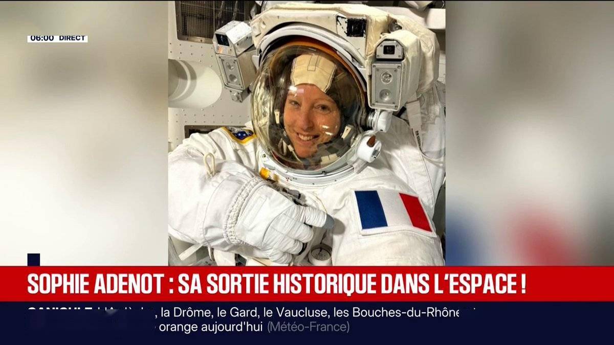 法国首位太空行走的女性：宇航员索菲·阿德诺首次执行出舱任务