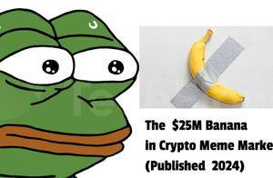 苏富比大香蕉 24h 市值破千万,艺术 Meme 赛道或超越 AI Meme?_$Ban_市场_胶带