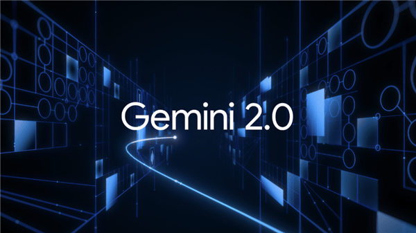 谷歌史上最强大模型！Gemini 2.0正式发布